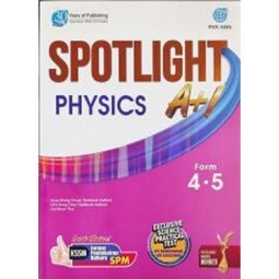 Spotlight A+1 Physics  Form 4.5
